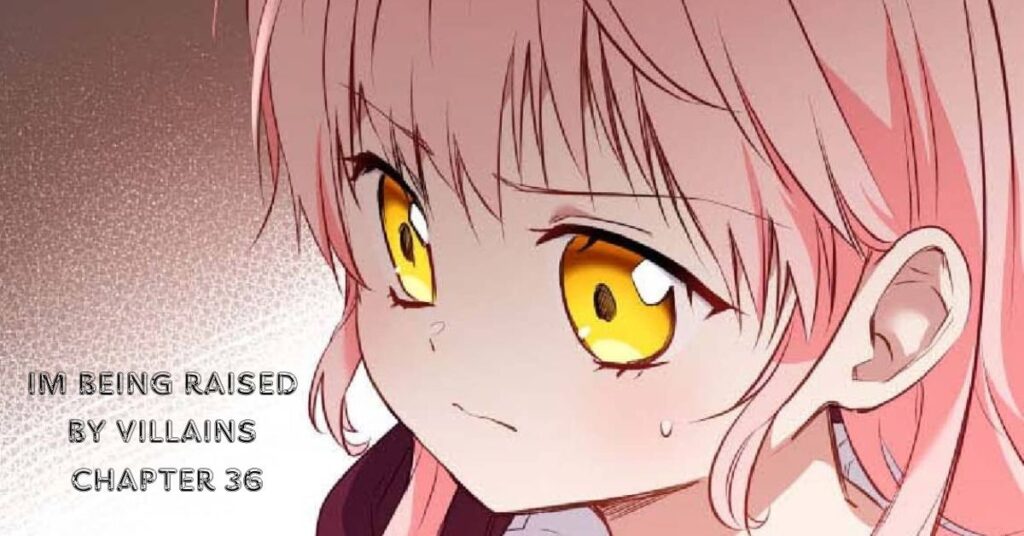 Im Being Raised By Villain Scan Vf im being raised by villains - chapter 36 - Hackerella