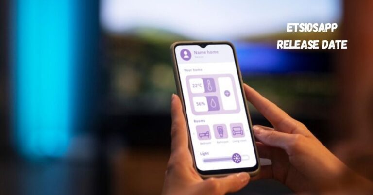 Etsiosapp Release Date: What You Need to Know