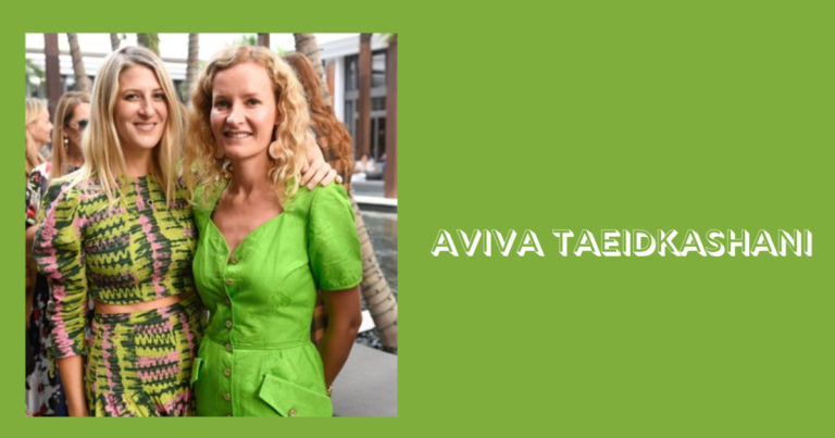 Aviva Taeidkashani: Pioneering Change in Sustainable Fashion
