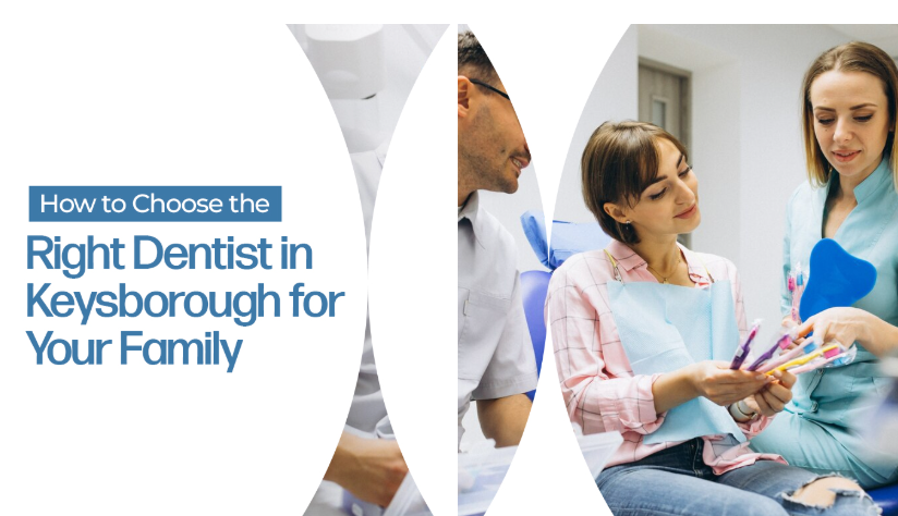 Choosing the Right Dentist for Your Family’s Health