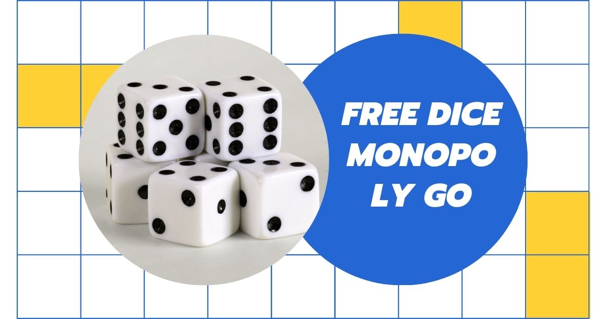 free dice monopoly go