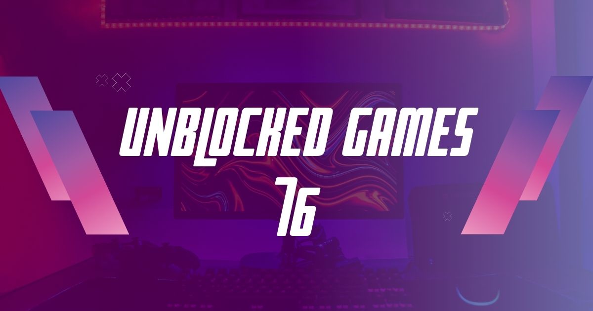 unblocked games 76