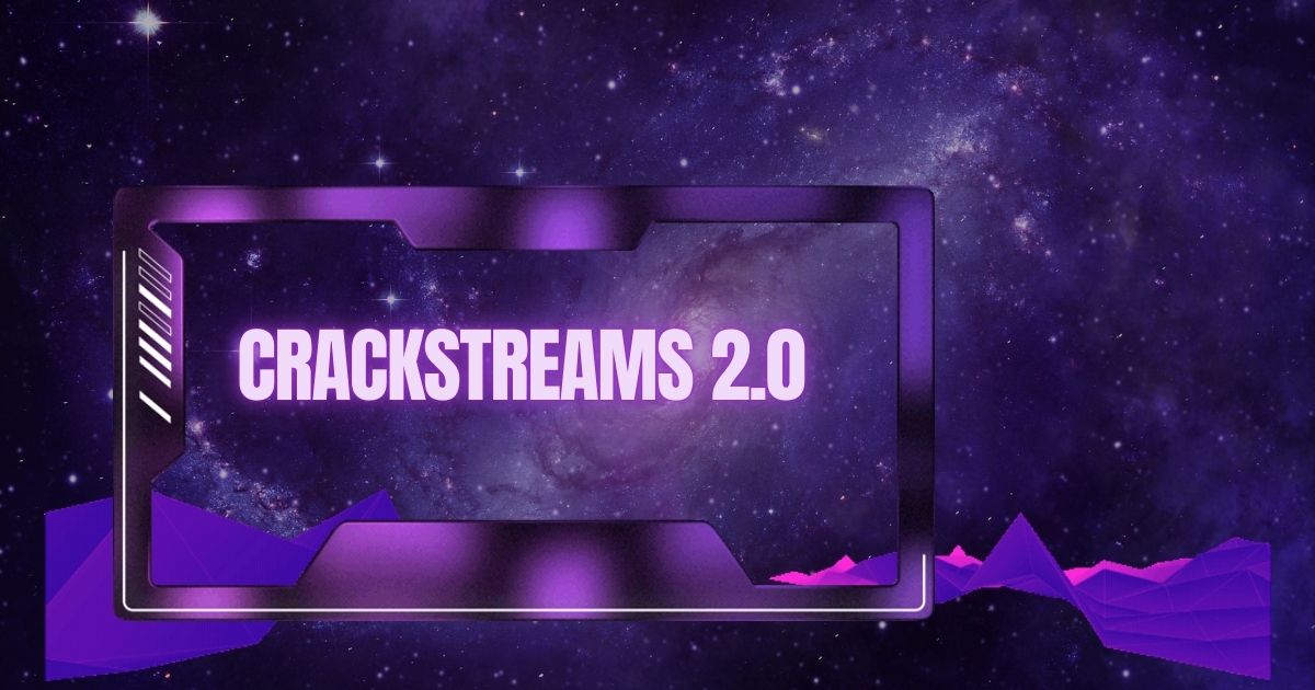 Crackstreams 2.0