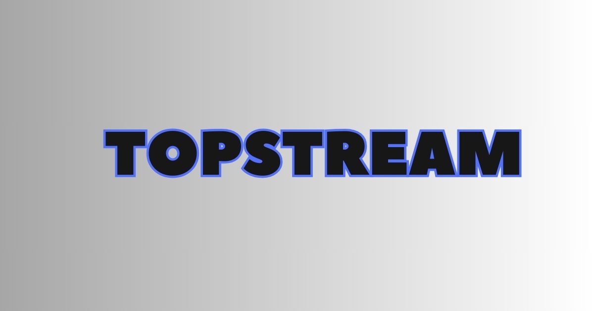 topstream