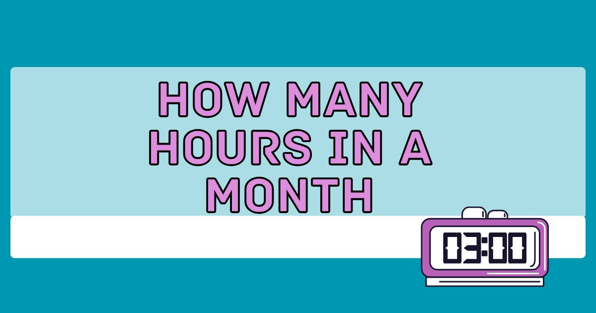 how many hours in a month