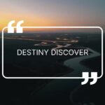 destiny discover