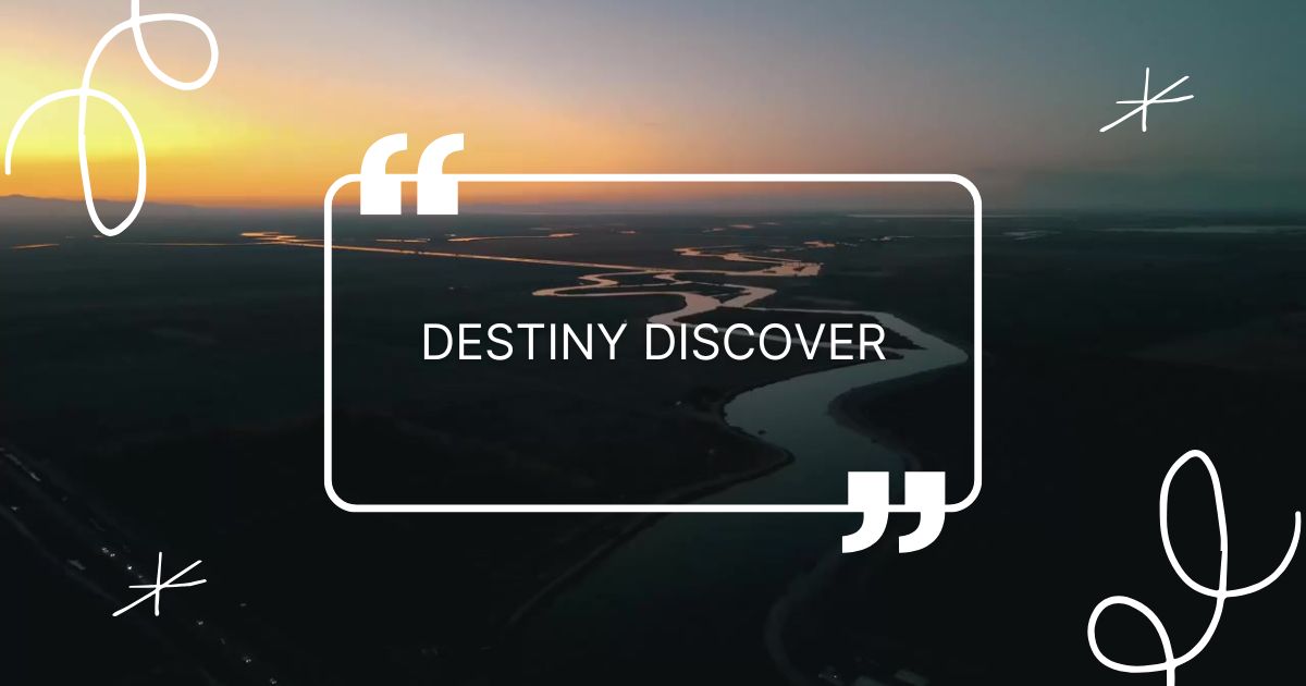 destiny discover