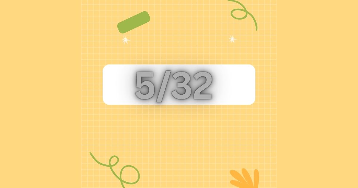 5/32​