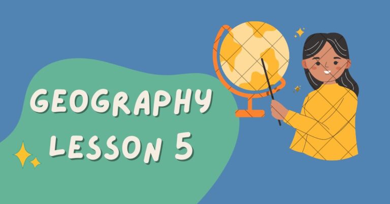 geography lesson 5​ Explains Earth’s Land, Water, and Air