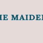 the maidens