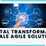 digital transformation scale agile solutions