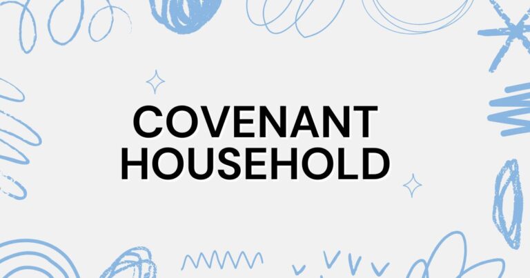 Covenant Household: Creating a God-Centered Family Life