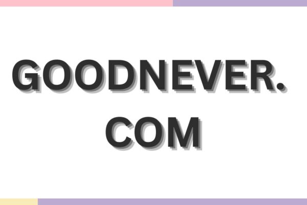 goodnever. com