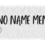 no name men