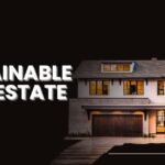 Sustainable Real Estate