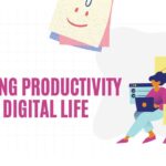Balancing Productivity and Digital Life