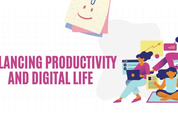 Balancing Productivity and Digital Life Efficiently Balancing Productivity and Digital Life