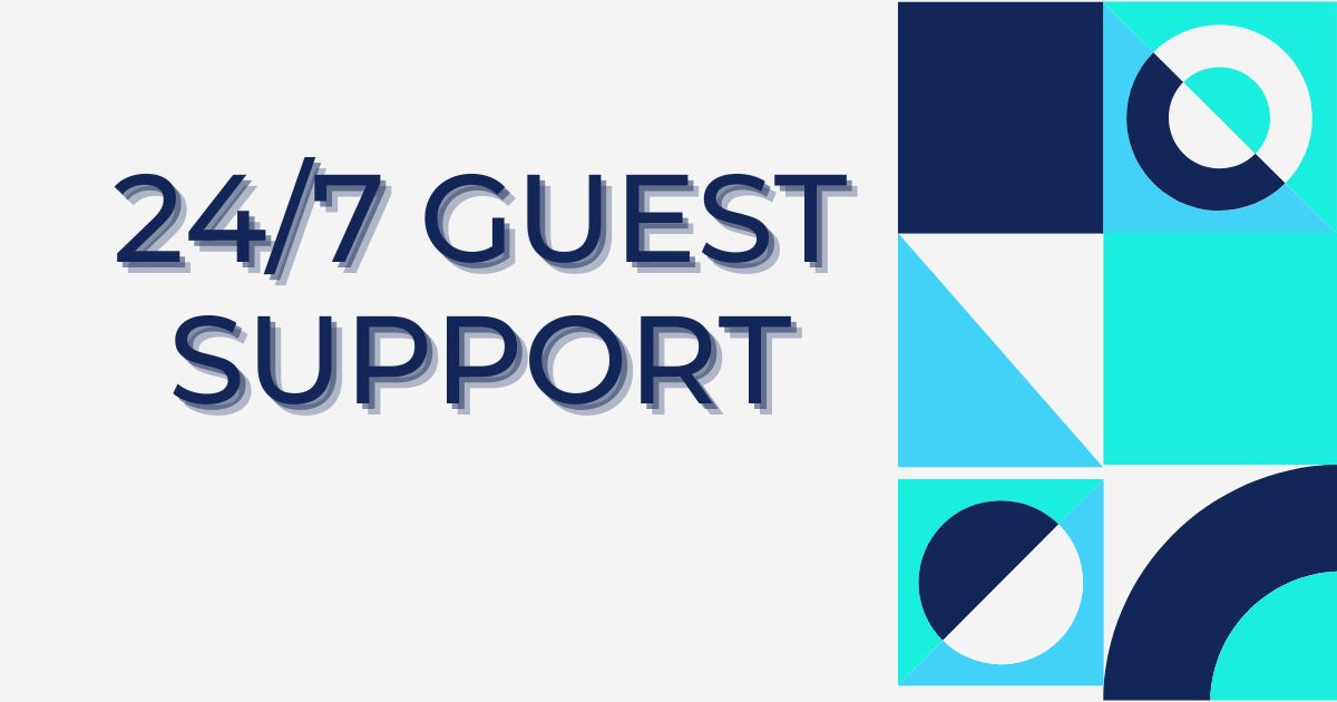 24/7 Guest Support