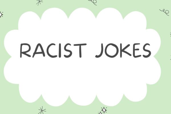 Racist Jokes Harm Society and Reinforce Toxic Stereotypes racist jokes