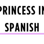 princess in spanish