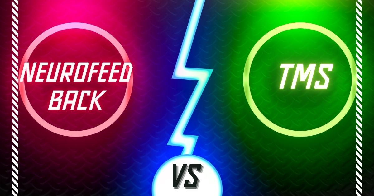 Neurofeedback vs TMS