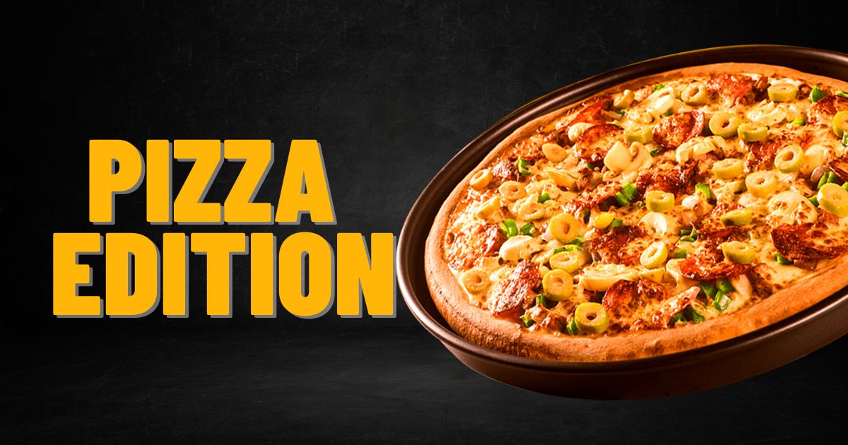 Pizza Edition