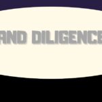 and diligence