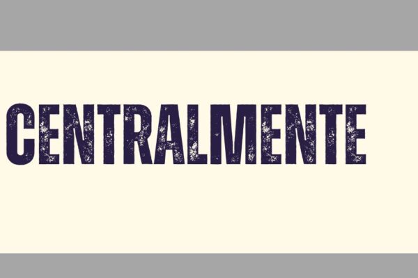 centralmente