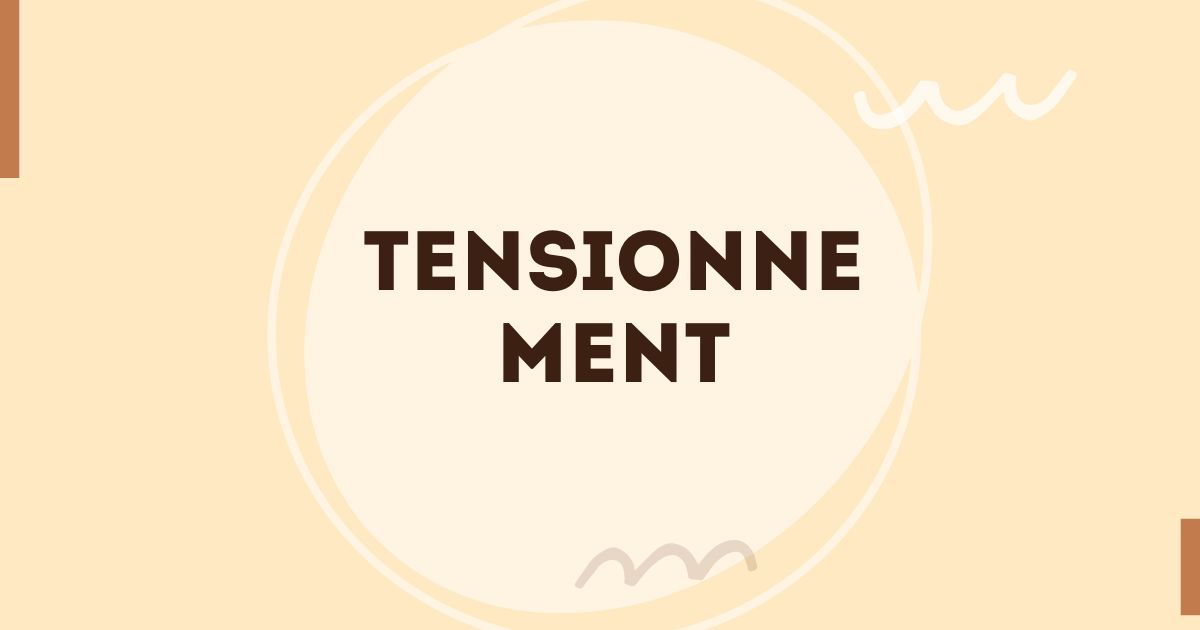 tensionnement