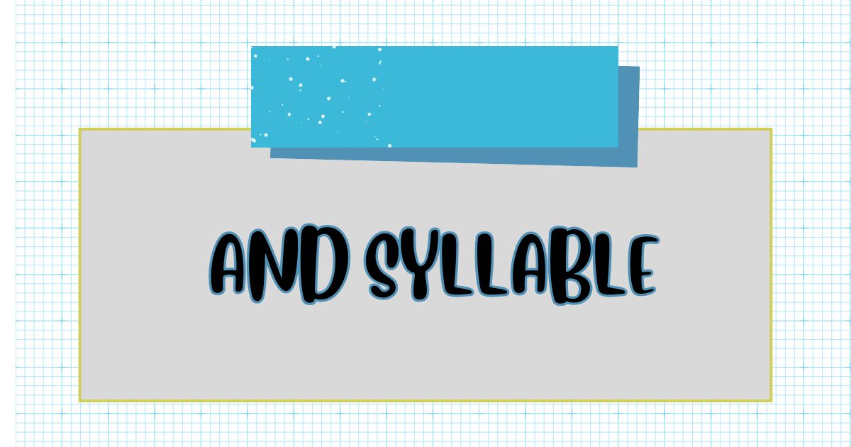 and syllable