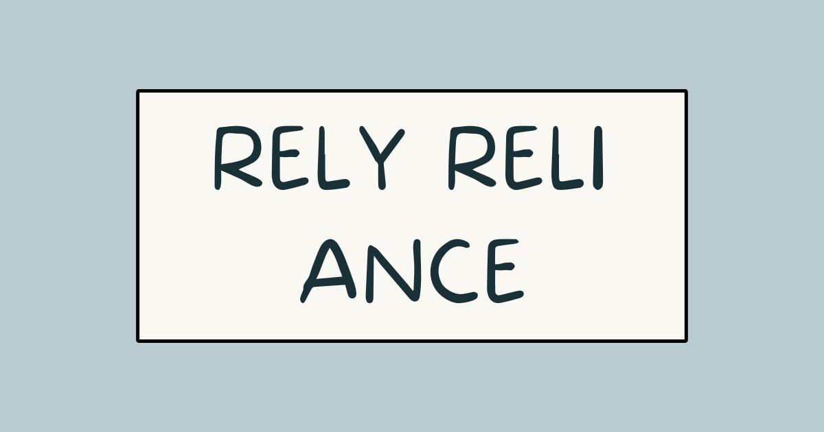 rely reliance
