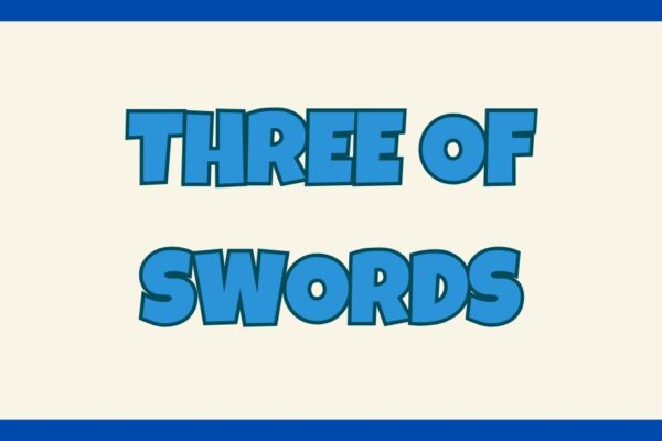 Three of Swords Meaning in Love, Life, and Tarot Readings three of swords
