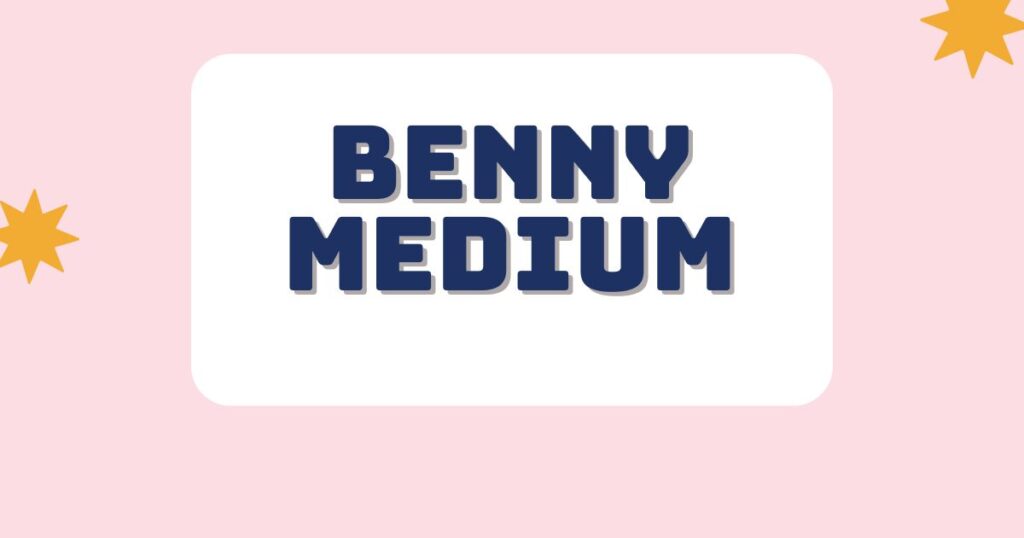 benny medium