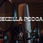 geekzilla podcast