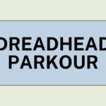 dreadhead parkour