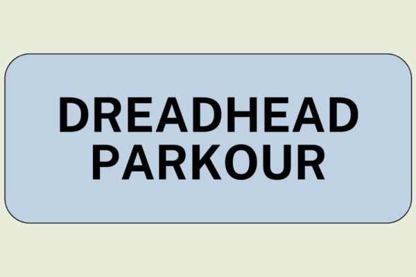 dreadhead parkour