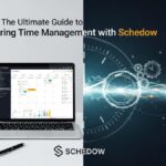 The Ultimate Guide to Mastering Time Management with schedow The Ultimate Guide to Mastering Time Management with schedow
