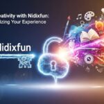 Unlocking Creativity with nidixfun: Tips for Maximizing Your Experience