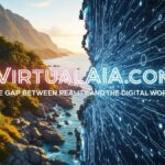 VirtualAIA.com: The Gap Between Reality and the Digital World