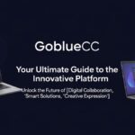Gobluecc: Your Ultimate Guide to the Innovative Platform